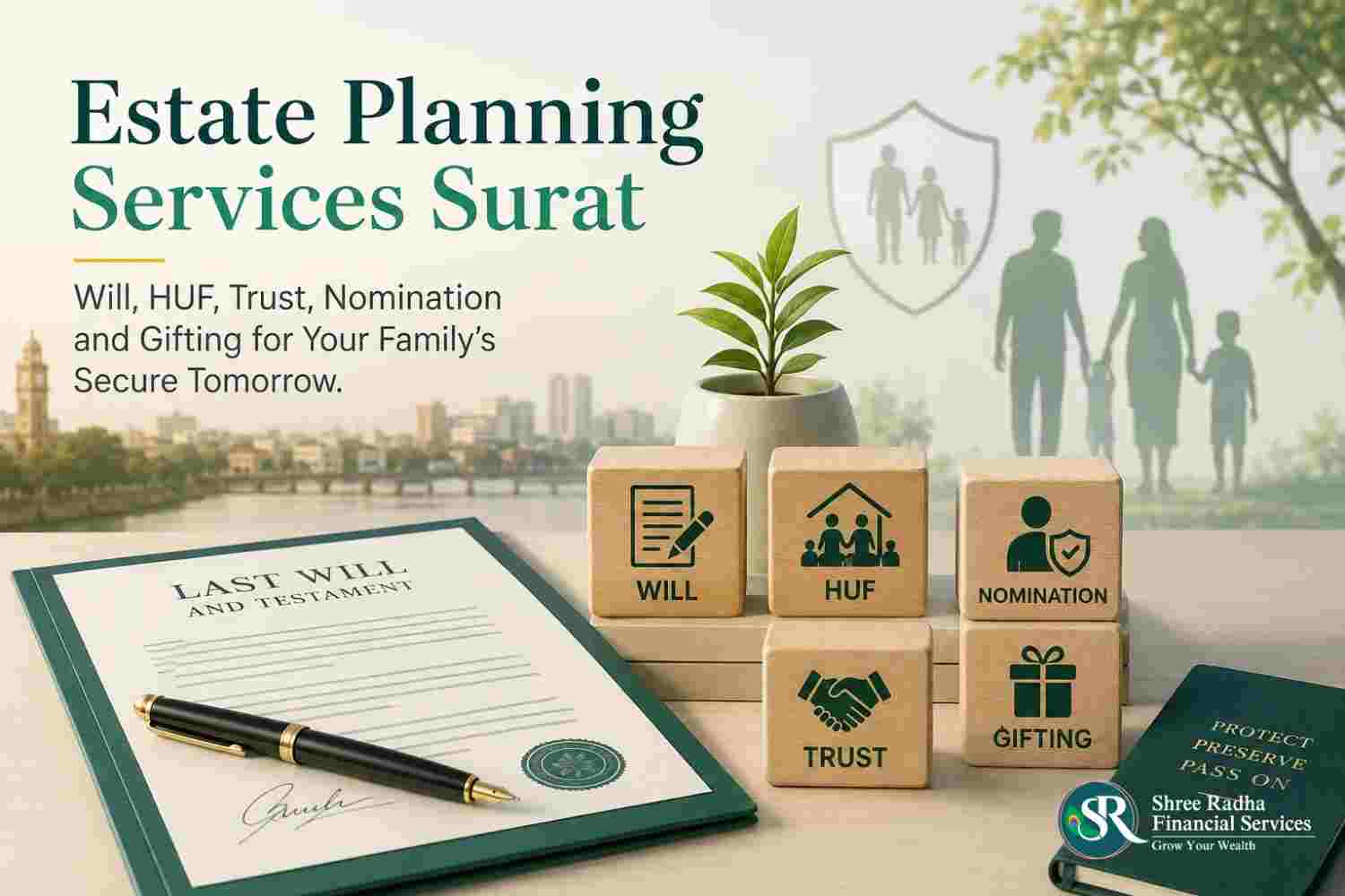 Estate planning services Surat — Will, HUF, Private Trust and Nomination for Gujarat families and NRIs